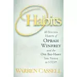 O’HABITS: 40 SUCCESS HABITS OF OPRAH WINFREY AND THE ONE BAD HABIT SHE NEEDS TO STOP!