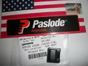"NEW" Paslode Part # 901052 Spring Cover