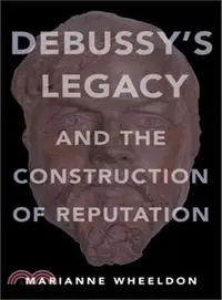 在飛比找三民網路書店優惠-Debussy's Legacy and the Const