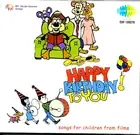 HAPPY BIRTHDAY TO YOU - SONGS FOR CHILDREN FROM FILMS - NEW SARE GAMA CD