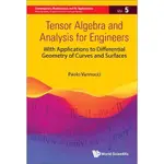 TENSOR ALGEBRA AND ANALYSIS FOR ENGINEERS (平裝),PAOLO VANNUCCI 9789811264801