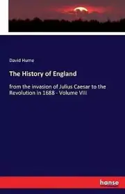 The History of England: from the invasion of Julius Caesar to the Revolution in