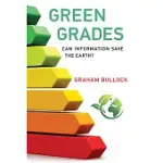 GREEN GRADES: CAN INFORMATION SAVE THE EARTH?