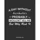 A Day Without Acrobatics Probably Wouldn’’t Kill Me But Why Risk It Monthly Planner 2020: Monthly Calendar / Planner Acrobatics Gift, 60 Pages, 8.5x11,