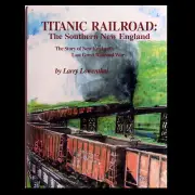 TITANIC RAILROAD: Southern New England RR by Lowenthal - Grand Trunk - FREE SHIP
