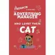 A Freakin Awesome Advertising Manager Who Loves Their Cat: Perfect Gag Gift For An Advertising Manager Who Happens To Be Freaking Awesome And Love The