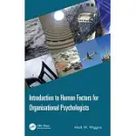INTRODUCTION TO HUMAN FACTORS FOR ORGANISATIONAL PSYCHOLOGISTS