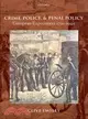 Crime, Police, and Penal Policy ─ European Experiences 1750-1940