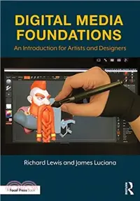 在飛比找三民網路書店優惠-Digital Media Foundations：An I