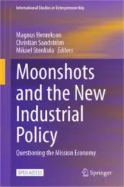 Moonshots and the New Industrial Policy: Questioning the Mission Economy (Hardba