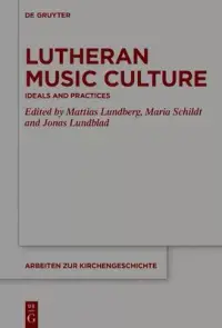 在飛比找博客來優惠-Lutheran Music Culture: Ideals