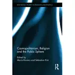 COSMOPOLITANISM, RELIGION AND THE PUBLIC SPHERE