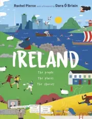 Ireland: The People, The Places, The Stories by Rachel Pierce Hardcover Book