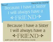 Stencil Sister Always Friend Country Cottage Decor French Prim DIY Signs