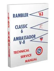 1963 AMC Rambler Classic and Ambassador Shop Manual Repair Service Book