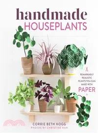 在飛比找三民網路書店優惠-Handmade Houseplants ― Remarka