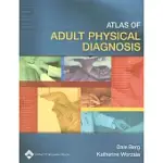 ATLAS OF ADULT PHYSICAL DIAGNOSIS
