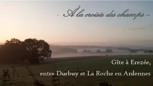 La croisee des champs, gite entre Durbuy et La Roche en Ardenne