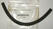 M29652-05 Rubber Tubing DESA Reddy Kerosene Heaters 7 inche .125" ID **OEM **