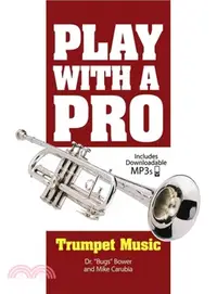 在飛比找三民網路書店優惠-Play With a Pro Trumpet Music