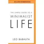 THE SIMPLE GUIDE TO A MINIMALIST LIFE