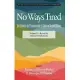 No Ways Tired: The Journey for Professionals of Color in Student Affairs (hc): Volume II - By and By: Mid-Level Professionals