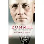 ROMMEL: THE END OF A LEGEND