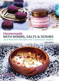 在飛比找三民網路書店優惠-Homemade Bath Bombs, Salts & S