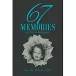 67 MEMORIES: MY STORY OF REDEMPTION