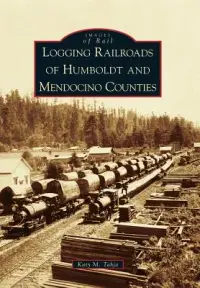 在飛比找博客來優惠-Logging Railroads of Humboldt 