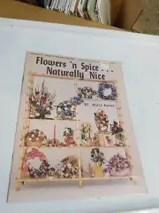 Craft Books: #1210 Flowers 'N Spice Naturally Nice Flower Arranging Instructions