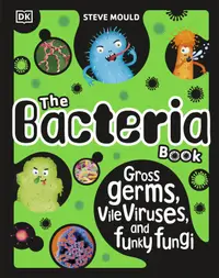 在飛比找誠品線上優惠-The Bacteria Book: Gross Germs