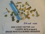 #9 SETTER & 1 Dozen Size #9 SOLID BRASS Rivets & Burrs / Washers 3/4" Long