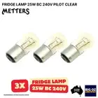 3x LAMP 25W BC 240V PILOT CLEAR BAYONET CAP BULB FOR METTERS FRIDGE PN: 757394