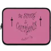 Laptop Sleeve "Be Strong and Courageous" in 5 Sizes n