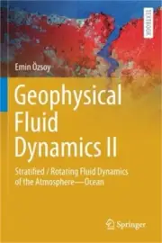 Geophysical Fluid Dynamics II: Stratified / Rotating Fluid Dynamics of the Atmos
