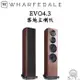 Wharfedale EVO 4.3 落地喇叭 全新氣動式高音 三音路設計 公司貨 保固一年