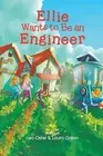 Ellie Wants to Be an Engineer by Leo Oster Paperback Book
