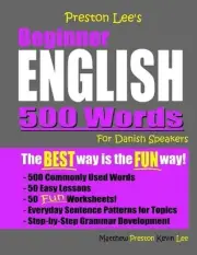 Preston Lee's Beginner English 500 Words For Danish Speakers by Matthew Preston