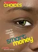 Smart Money ─ How to Manage Your Cash