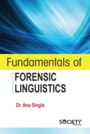 Fundamentals of Forensic Linguistics by Anu Singla