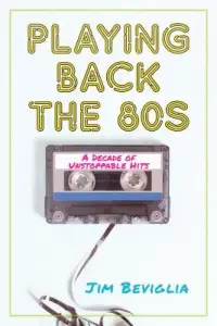 在飛比找博客來優惠-Playing Back the 80s: A Decade