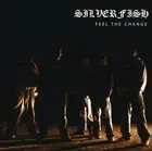 Silverfish Feel The Change (CD)