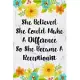 She Believed She Could Make A Difference So She Became A Receptionist: Cute Address Book with Alphabetical Organizer, Names, Addresses, Birthday, Phon