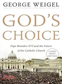 在飛比找三民網路書店優惠-God's Choice—Pope Benedict XVI