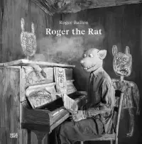 在飛比找博客來優惠-Roger Ballen: Roger the Rat