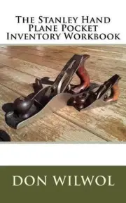 The Stanley Hand Plane Pocket Inventory Workbook by Don Wilwol (English) Paperba
