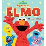 SESAME STREET BIG BOOK OF ELMO: A TREASURY OF STORIES