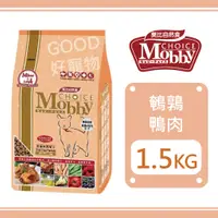 在飛比找蝦皮購物優惠-Mobby莫比-愛貓無穀鵪鶉鴨肉配方 1.5KG