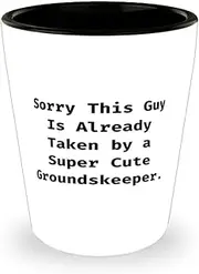 Inspirational Groundskeeper Gifts, Sorry This Guy Is Already, Inappropriate Birthday Shot Glass For Friends From Colleagues, Man Cave, Gifts for Him, Personalized Gifts, Funny Gifts, Practical Gifts,